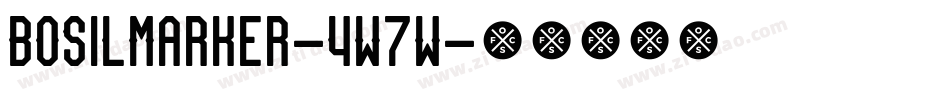 BosilMarker-4W7W字体转换