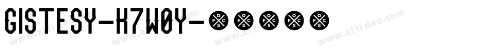 Gistesy-K7W0y字体转换