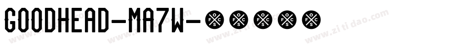 GoodHead-MA7w字体转换