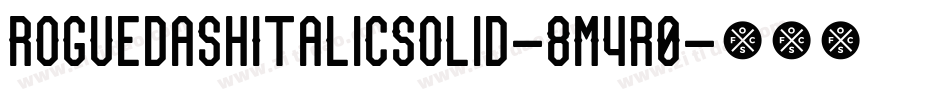 RoguedashItalicSolid-8M4R0字体转换