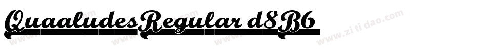 QuaaludesRegular-d8B6字体转换 QuaaludesRegular-d8B6字体转换
