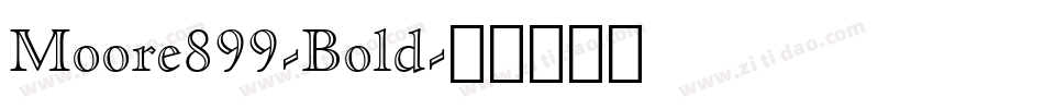Moore899-Bold字体转换
