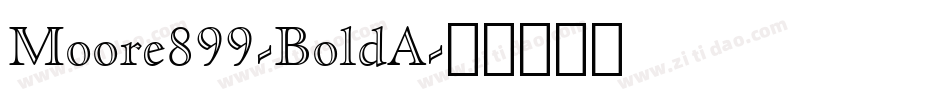 Moore899-BoldA字体转换