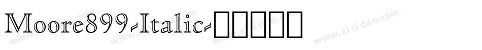 Moore899-Italic字体转换