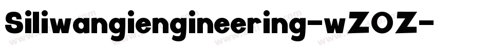 Siliwangiengineering-wZ0Z字体转换 Siliwangiengineering-wZ0Z字体转换