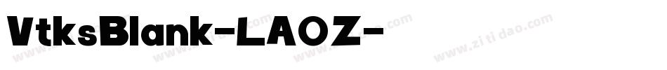 VtksBlank-LA0Z字体转换