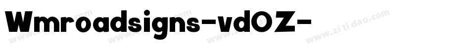Wmroadsigns-vd0Z字体转换 Wmroadsigns-vd0Z字体转换