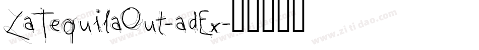 LaTequilaOut-adEx字体转换