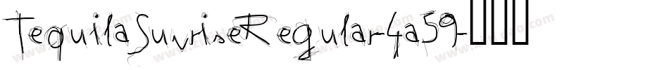 TequilaSunriseRegular-4a59字体转换