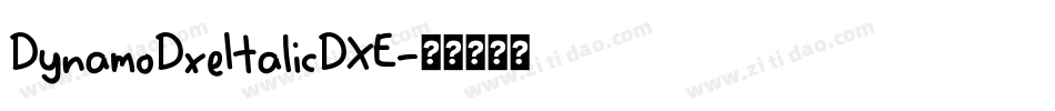 DynamoDxeItalicDXE字体转换