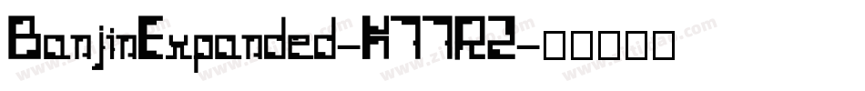 BanjinExpanded-K77RZ字体转换