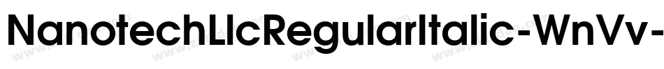 NanotechLlcRegularItalic-WnVv字体转换