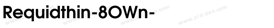 Requidthin-8OWn字体转换