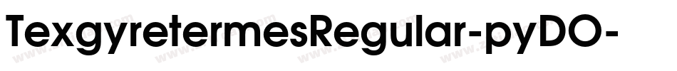 TexgyretermesRegular-pyDO字体转换