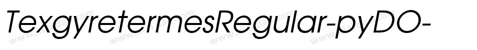 TexgyretermesRegular-pyDO字体转换