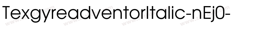 TexgyreadventorItalic-nEj0字体转换