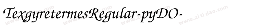 TexgyretermesRegular-pyDO字体转换