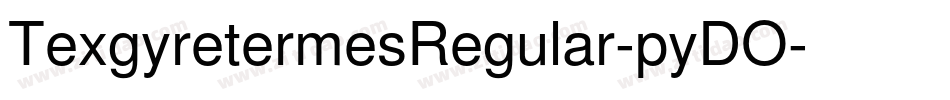 TexgyretermesRegular-pyDO字体转换