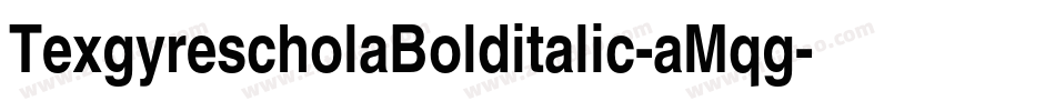 TexgyrescholaBolditalic-aMqg字体转换