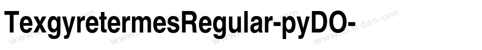 TexgyretermesRegular-pyDO字体转换