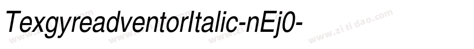 TexgyreadventorItalic-nEj0字体转换