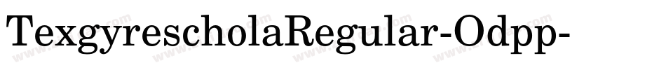 TexgyrescholaRegular-Odpp字体转换