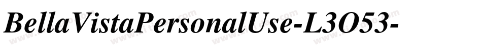 BellaVistaPersonalUse-L3O53字体转换