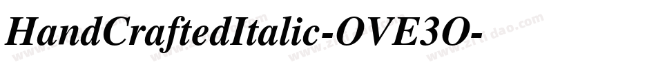 HandCraftedItalic-OVE3O字体转换