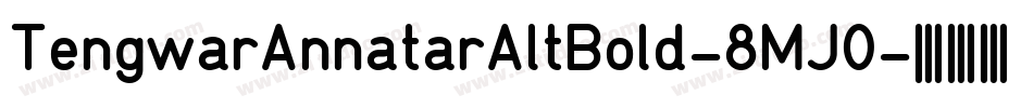 TengwarAnnatarAltBold-8MJ0字体转换