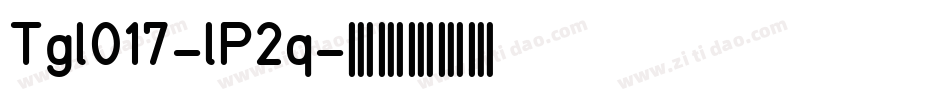 Tgl017-lP2q字体转换