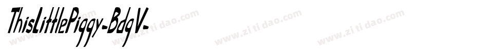 ThisLittlePiggy-BdgV字体转换