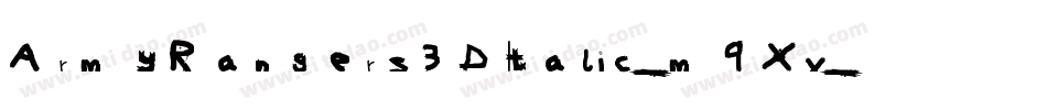 ArmyRangers3DItalic-m9Xv字体转换