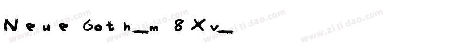 NeueGoth-m8Xv字体转换