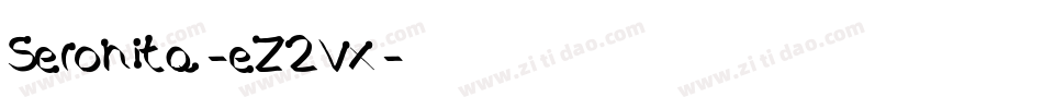 Seronita-eZ2Vx字体转换