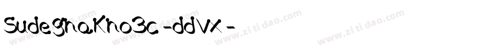 Sudegnakno3c-ddVx字体转换