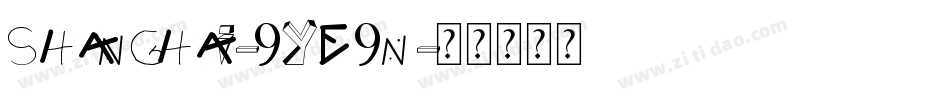 Shanghai-9YE9n字体转换