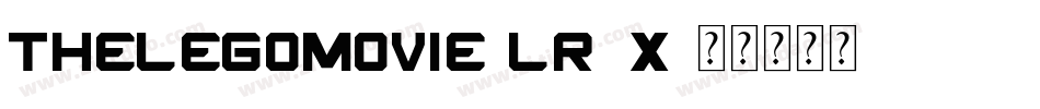 TheLegoMovie-lr7X字体转换