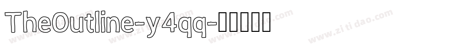 TheOutline-y4qq字体转换