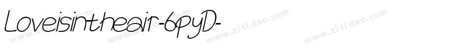 Loveisintheair-6pyD字体转换