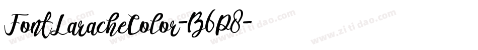 FontLaracheColor-B6P8字体转换