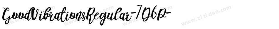 GoodVibrationsRegular-7D6P字体转换 GoodVibrationsRegular-7D6P字体转换