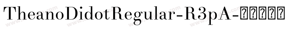 TheanoDidotRegular-R3pA字体转换