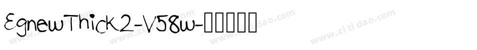 EgnewThick2-V58w字体转换