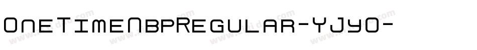 OneTimeNbpRegular-YJyO字体转换