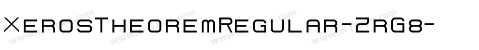 XerosTheoremRegular-ZrG8字体转换 XerosTheoremRegular-ZrG8字体转换