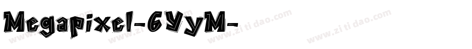Megapixel-6YyM字体转换