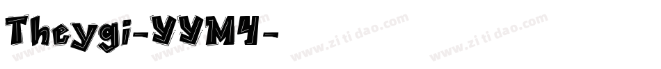 Theygi-YYM4字体转换