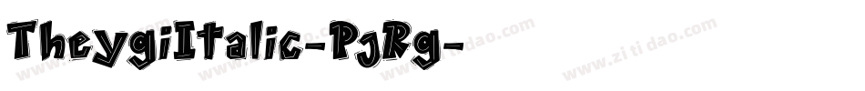 TheygiItalic-PjRg字体转换
