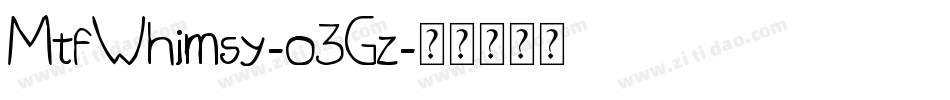 MtfWhimsy-o3Gz字体转换
