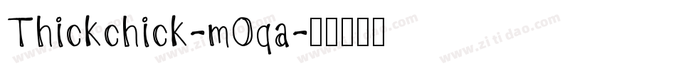 Thickchick-mOqa字体转换